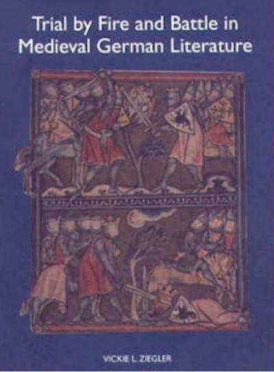 Trial by Fire and Battle in Medieval Germany